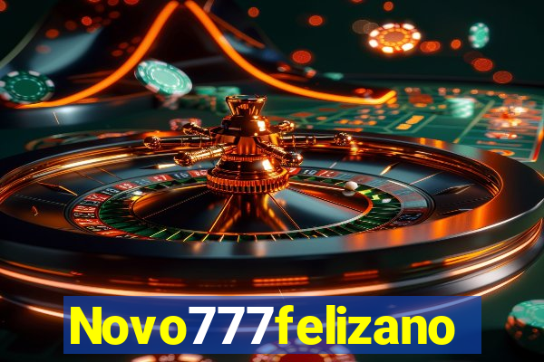 Novo777felizano