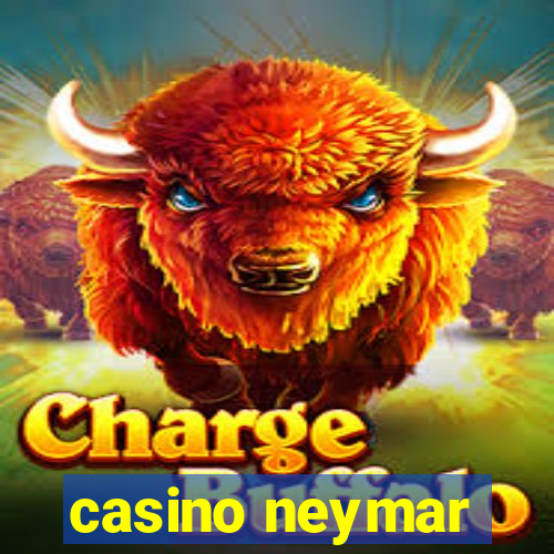 casino neymar