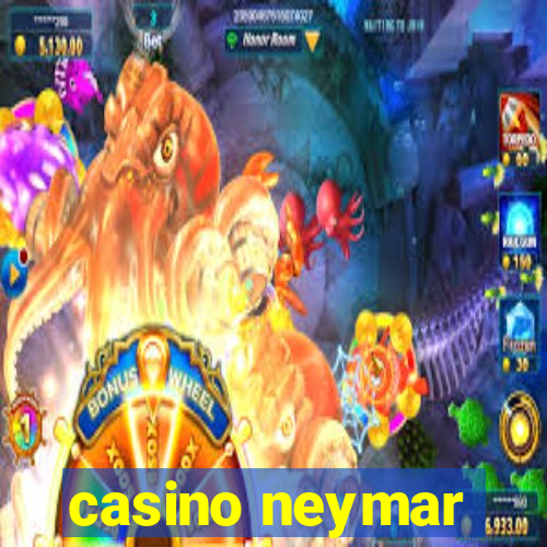 casino neymar