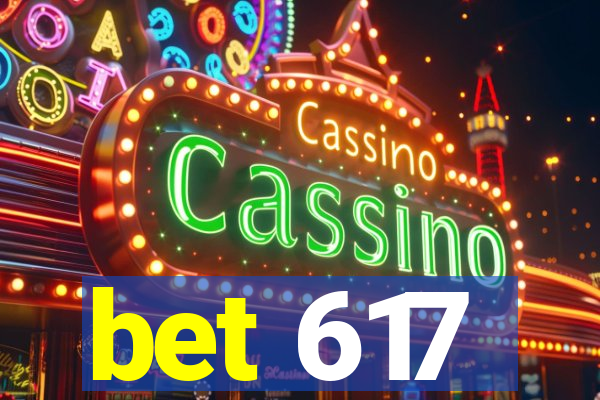 bet 617