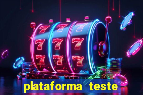 plataforma teste fortune tiger