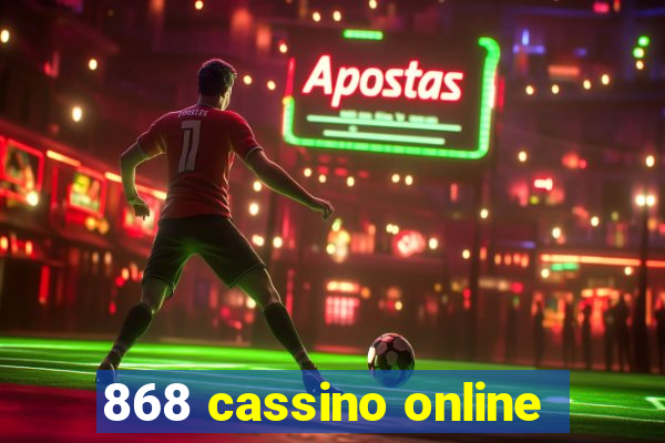 868 cassino online