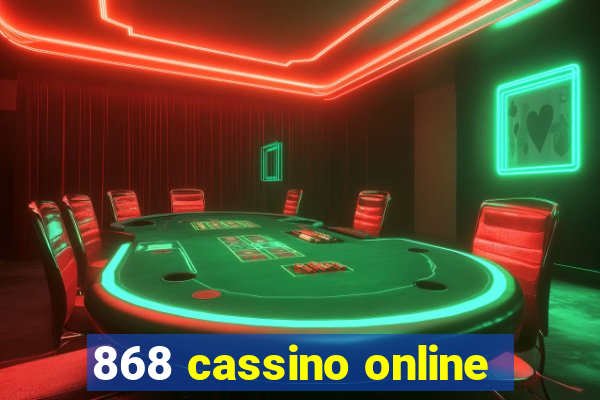 868 cassino online