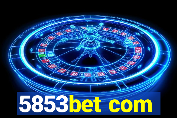 5853bet com