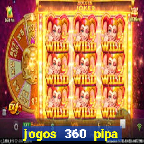 jogos 360 pipa combate 3d