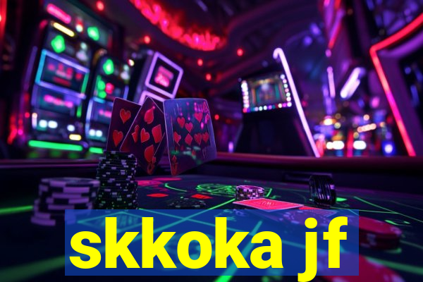 skkoka jf