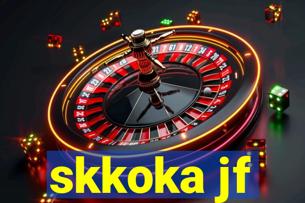 skkoka jf