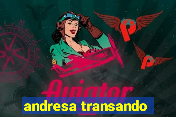 andresa transando