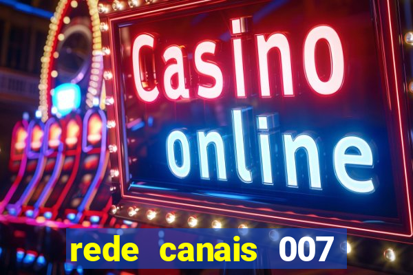 rede canais 007 cassino royale