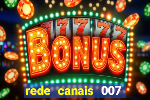 rede canais 007 cassino royale