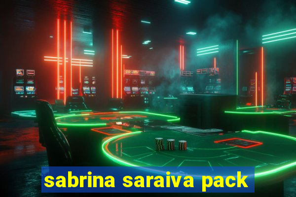 sabrina saraiva pack