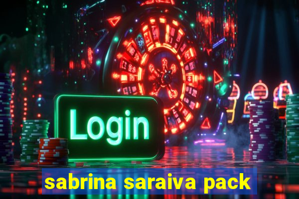 sabrina saraiva pack