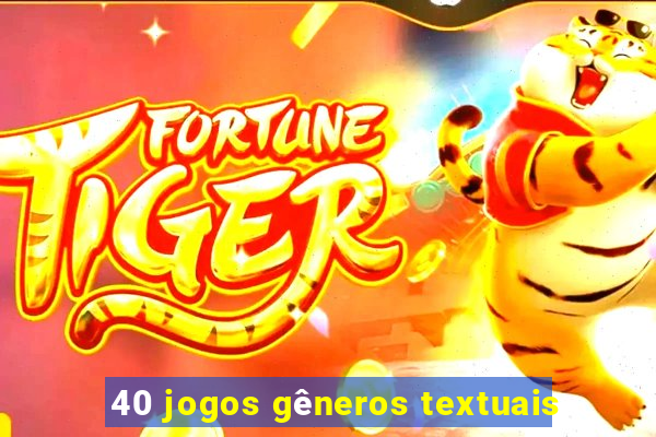 40 jogos gêneros textuais