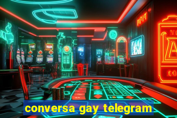 conversa gay telegram