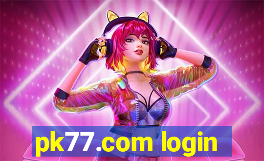 pk77.com login