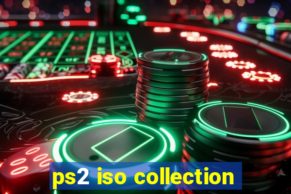 ps2 iso collection