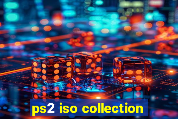 ps2 iso collection