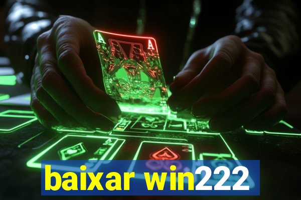 baixar win222