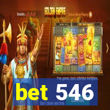 bet 546