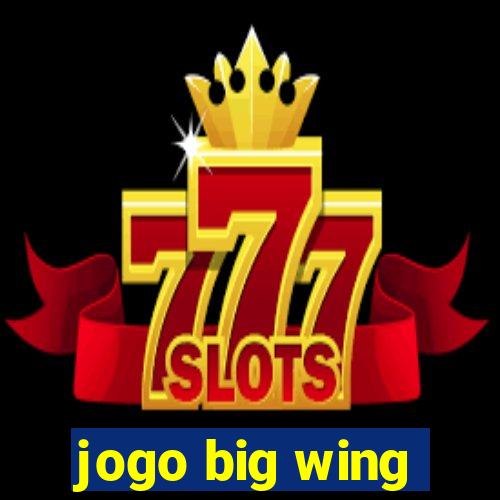 jogo big wing