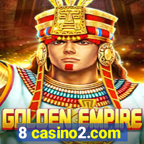 8 casino2.com