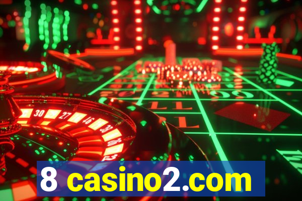 8 casino2.com