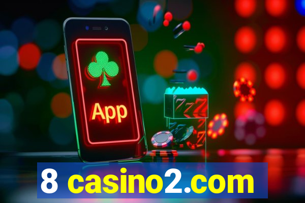 8 casino2.com