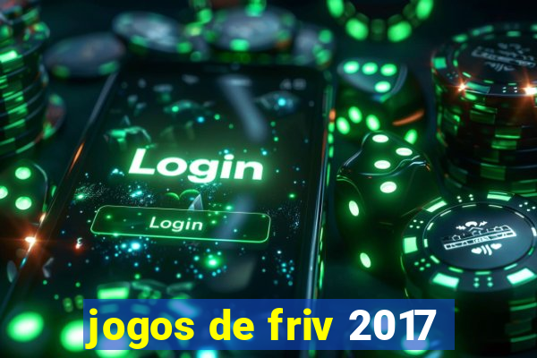 jogos de friv 2017