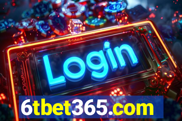 6tbet365.com