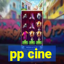 pp cine