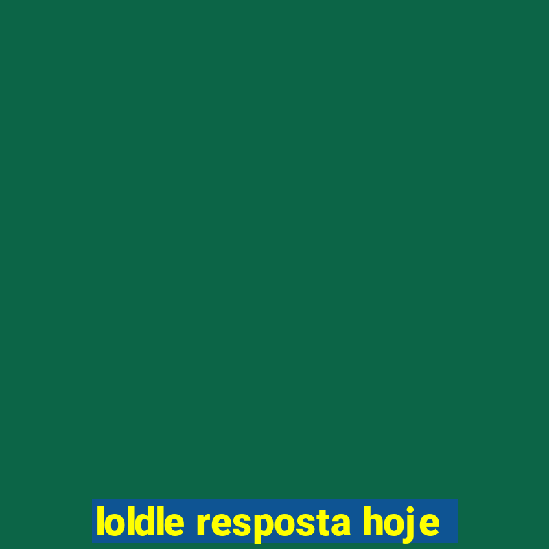 loldle resposta hoje