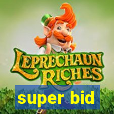 super bid