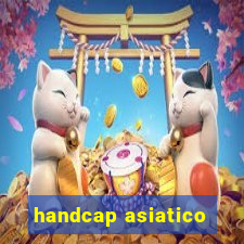 handcap asiatico