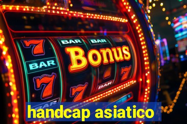 handcap asiatico