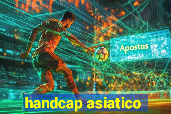 handcap asiatico