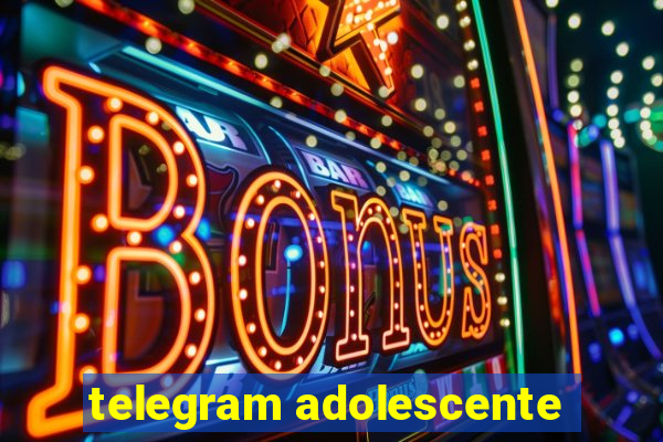 telegram adolescente