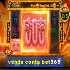 venda conta bet365