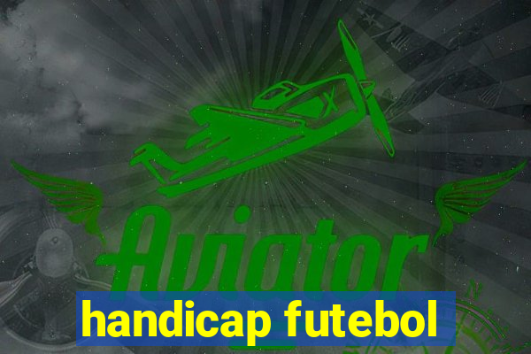 handicap futebol