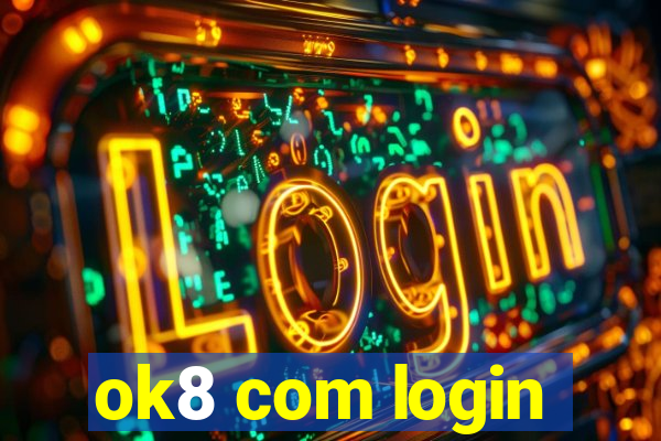 ok8 com login