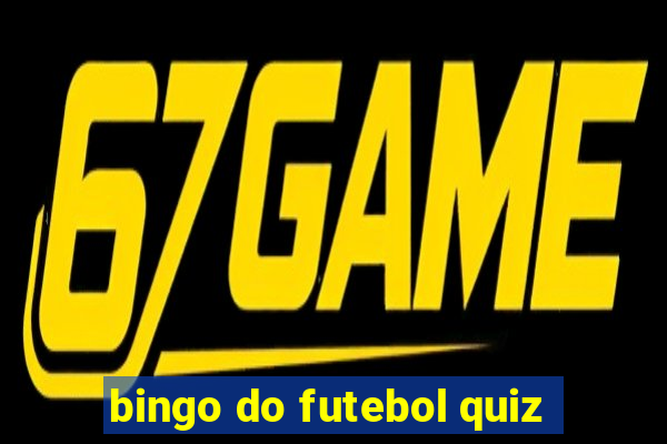 bingo do futebol quiz