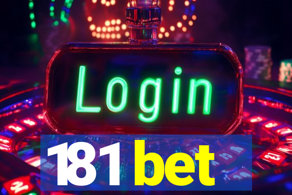 181 bet