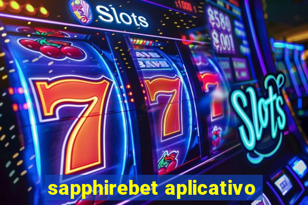 sapphirebet aplicativo