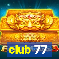 club 77