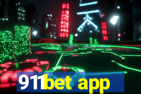 911bet app