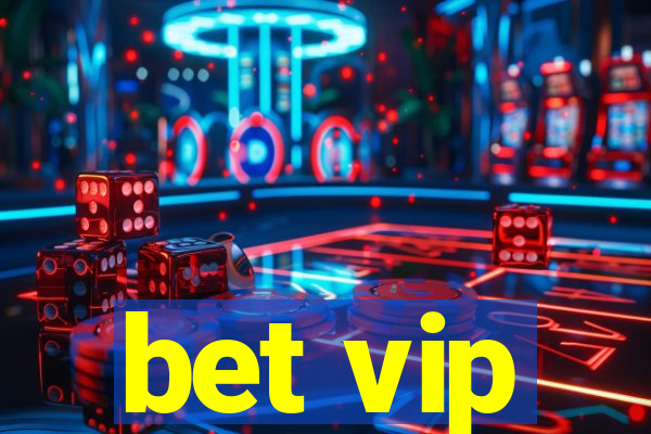 bet vip