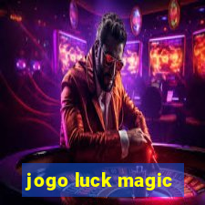 jogo luck magic