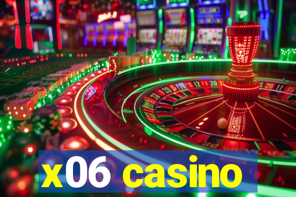 x06 casino