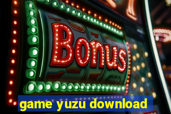 game yuzu download