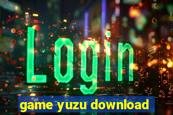 game yuzu download