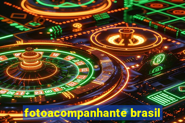 fotoacompanhante brasil